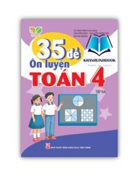 Sách - 35 Đề ôn luyện Toán 4 tập 2 Kết nối tri thức với cuộc sống