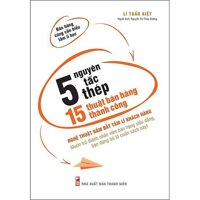 Sách - 5 Nguyên Tắc Thép - 15 Thuật Bán Hàng Thành Công