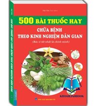 Sách - 500 bài thuốc hay chữa bệnh theo kinh nghiệm dân gian