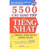 Sách - 5500 câu giao tiếp tiếng Nhật trong sinh hoạt hàng ngày