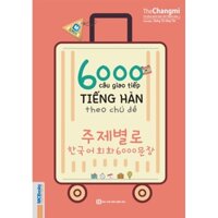 Sách - 6000 câu giao tiếp tiếng Hàn theo chủ đề