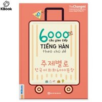 Sách - 6000 Câu Giao Tiếp Tiếng Hàn Theo Chủ Đề Cho Người Mới Bắt Đầu