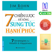Sách - 7 Chiến Lược Để Sống Sung Túc & Hạnh Phúc - Frist News - NHBook Tặng Kèm Sổ Tay Xương Rồng
