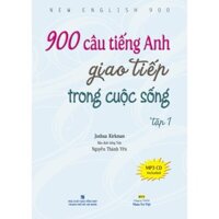 Sách - 900 câu tiếng Anh giao tiếp trong cuộc sống: Tập 1 (kèm CD)