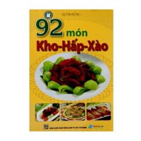 Sách - 92 Món Kho-Hấp-Xào - 8935072867485