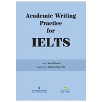 Sách Academic Writing Practice For Ielts