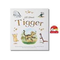 Sách - All About Tigger by A.A.Milne - Sách ngoại văn, sách thiếu nhi tiếng Anh, bìa mềm, nhập khẩu UK