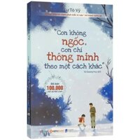 Sách Alphabooks - Con không ngốc con chỉ thông minh theo một cách khác