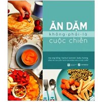 Sách Ăn Dặm Không Phải Là Cuộc Chiến