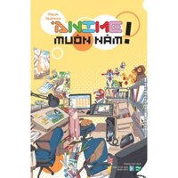 Sách Anime muôn năm - IPM