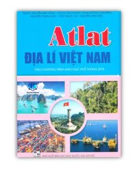 Sách - Atlat Địa Lí Việt Nam  theo chương trình giáo dục phổ thông 2018