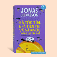 Sách - Bà tóc tím, nhà tiên tri và gã ngốc chống lại tận thế (tiểu thuyết hài hước) - NXB Trẻ