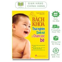 Sách: Bách Khoa Thai Nghén - Sinh Nở Và Chăm Sóc Em Bé