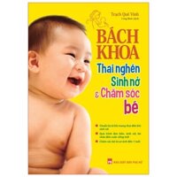 Sách: Bách Khoa Thai Nghén - Sinh Nở Và Chăm Sóc Em Bé Tặng Kèm Bookmark