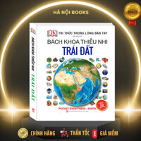 Sách - Bách khoa thiếu nhi - Trái Đất (bìa cứng) - MT