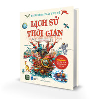 Sách - Bách Khoa Toàn Thư Về Lịch Sử Thời Gian - Clive Gifford