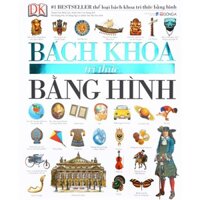 Sách - Bách Khoa Tri Thức Bằng Hình - Bìa cứng - Đông A