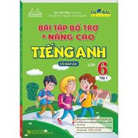 Sách - Bài Tập Bổ Trợ &amp; Nâng Cao Tiếng Anh Lớp 6 Tập 1  có đáp án