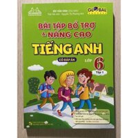 Sách - Bài tập bổ trợ và nâng cao Tiếng Anh lớp 6 tập 1 ( có đáp án)