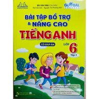 Sách - Bài tập bổ trợ và nâng cao Tiếng Anh lớp 6 tập 2 (có đáp án)
