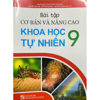 Sách -Bài tập cơ bản và nâng cao Khoa học tự nhiên 9