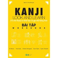 Sách bài tập Kanji Look And Learn 512 Chữ Hán Workbook