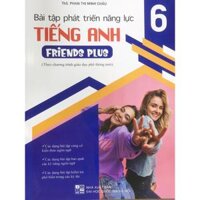 Sách - Bài tập phát triển năng lực tiếng anh 6 - Friend Plus theo chương trình giáo dục phổ thông mới