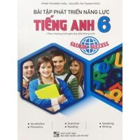 Sách - Bài tập phát triển năng lực tiếng anh 6 - Global Success theo chương trình giáo dục phổ thông mới