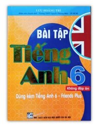 Sách - Bài tập Tiếng Anh 6 Không đáp án  dùng kèm tiếng anh 6 - Friends Plus