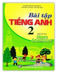 Sách - Bài Tập Tiếng Anh Lớp 2  Bám Sát SGK I-Learn Smart Start