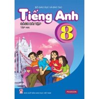 Sách bài tập Tiếng Anh lớp 8 tập 2