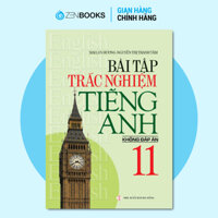 Sách - Bài Tập Trắc Nghiệm Tiếng Anh 11 Không Đáp Án - Mai Lan Hương