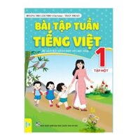 Sách - Bài Tập Tuần Tiếng Việt Lớp 1 - Bộ Sách Kết Nối - ndbooks - Tập 1