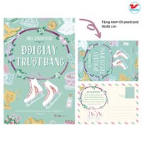 Sách - BẢN ĐẶC BIỆT Shoe Books - Đôi Giày Trượt Băng - Tặng Kèm 01 Postcard Độc Quyền