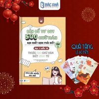 Sách bản đồ tư duy 500 chữ Hán - Bacnhabooks-Học tiếng Trung qua sơ đồ cho người mới bắt đầu