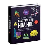 Sách Bảng Tuần Hoàn Hóa Học Tổng hợp kiến thức hóa học lớp 8 đến lớp 12 Bìa cứng - Á Châu Books #huongbook