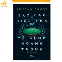 Sách - Báo cáo điều tra về bệnh hoang tưởng (Nhã Nam HCM)