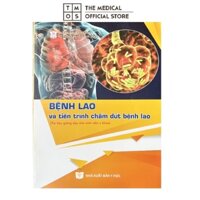Sách - Bệnh Lao Và Tiến Trình Chấm Dứt Bệnh Lao Tmos