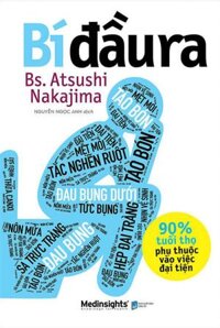 Sách Bí Đầu Ra - 90 Tuổi Thọ Phụ Thuộc Vào Việc Đại Tiện