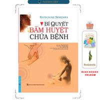 Sách Bí Quyết Bấm Huyệt Chữa Bệnh - First News