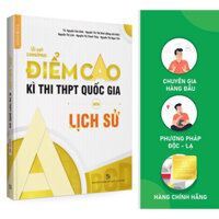 Sách - Bí Quyết Chinh Phục Điểm Cao Môn Lịch Sử Kì Thi THPT Quốc Gia - Ôn Thi Đại Học Khối C