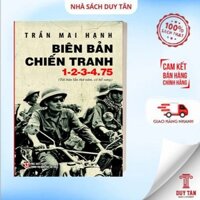 Sách - Biên bản chiến tranh 1-2-3-4.75 - NXB Chính trị QG sự thật