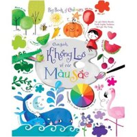 Sách - Big Book of Colours: Cuốn Sách Khổng Lồ Về Các Màu Sắc