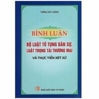 Sách Bình Luận Bộ Luật Tố Tụng Dân Sự, Luật Trọng Tài Thương Mại Và Thực Tiễn Xét Xử