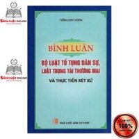 Sách - Bình luận bộ luật tố tụng dân sự, Luật trọng tài thương mại và thực tiễn xét xử