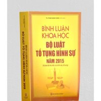 Sách- Bình luận Khoa học Bộ luật tố tụng hình sự 2015