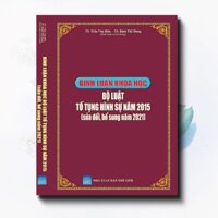 Sách - Bình Luận Khoa Học Bộ Luật Tố Tụng Hình Sự Năm 2015 (Sửa Đổi, Bổ Sung Năm 2021)