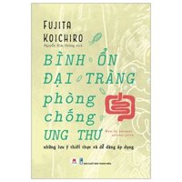 Sách - Bình ổn đại tràng, phòng chống ung thư