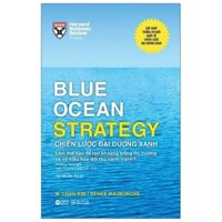 Sách Blue Ocean Strategy Chiến Lược Đại Dương Xanh (Bìa Cứng)