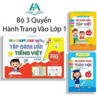 Sách- Bộ 3 Quyển Tập Đánh Vần, Bé Chinh Phục Toán Học, Bé Khởi Đầu Tập Viết Hành Trang Vào Lớp 1 Dành Cho Bé Từ 4-6 Tuổi